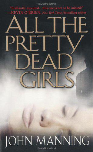 All the Pretty Dead Girls (Pinnacle Fiction)