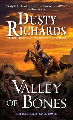 Valley of Bones (A Byrnes Family Ranch Novel)
