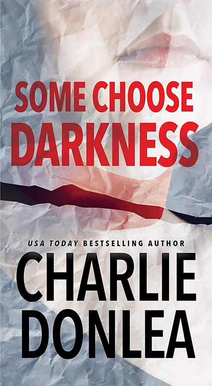 Some Choose Darkness (A Rory Moore/Lane Phillips Novel)