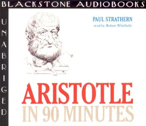 Aristotle in 90 Minutes (Philosophers in 90 Minutes (Audio))