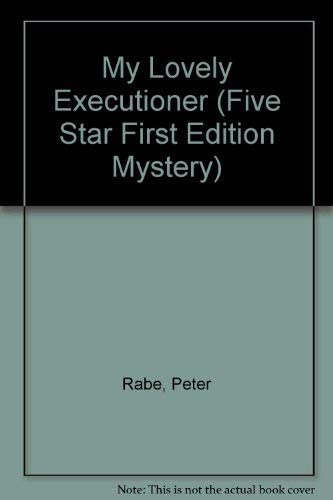 My Lovely Executioner (Five Star First Edition Mystery Series)