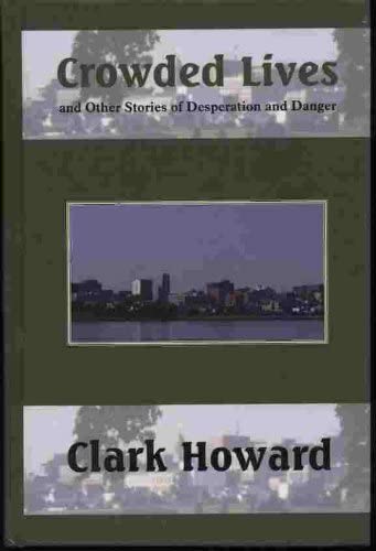 Crowded Lives and Other Stories of Desperation (Five Star First Edition Mystery Series)