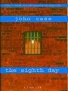 The Eighth Day: A Thriller