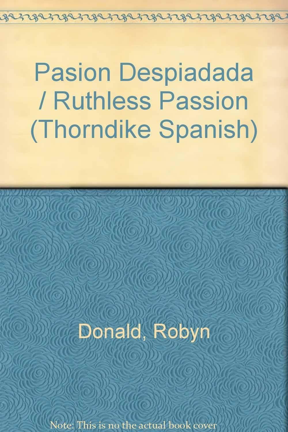Pasion Despiadada (Spanish Edition)