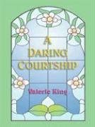 A Daring Courtship