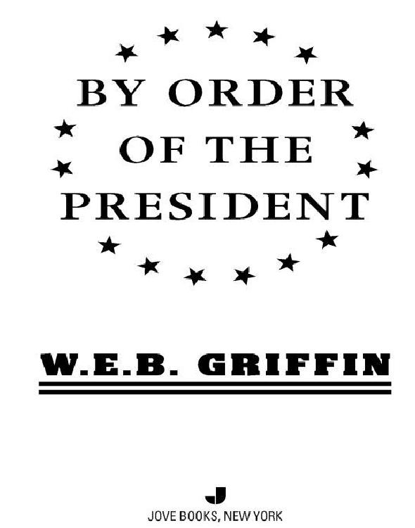 By Order Of The President