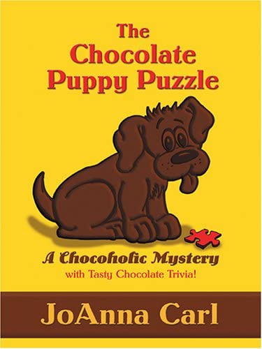 The Chocolate Puppy Puzzle (Chocoholic Mysteries, No. 4)