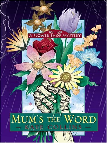 Mum's the Word (Flower Shop Mysteries, No. 1)