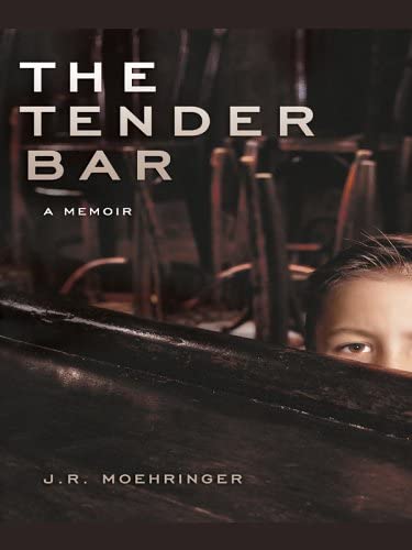 The Tender Bar: A Memoir