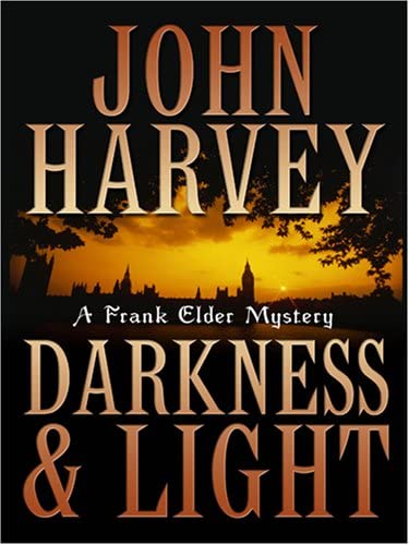 Darkness &amp; Light (Frank Elder Mysteries)