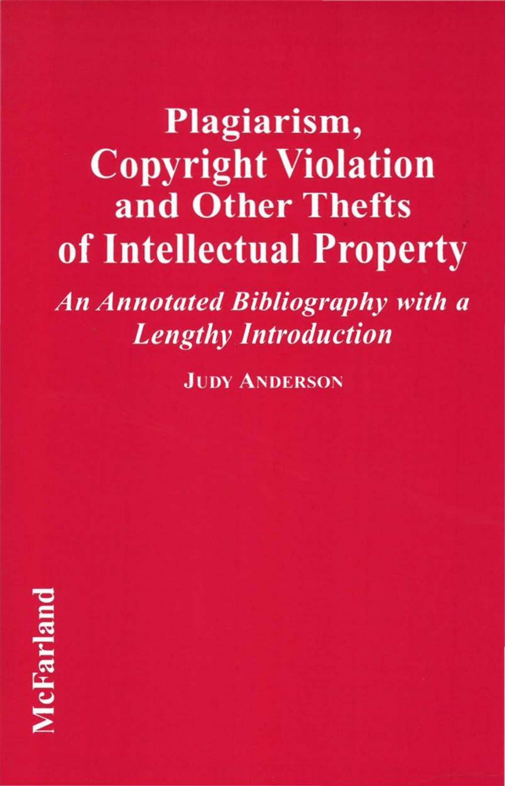 Plagiarism, Copyright Violation, and Other Thefts of Intellectual Property