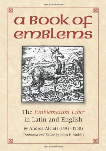 A Book of Emblems: The Emblematum Liber in Latin and English