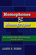 Homophones and Homographs