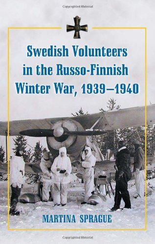 Swedish Volunteers in the Russo-Finnish Winter War, 1939-1940