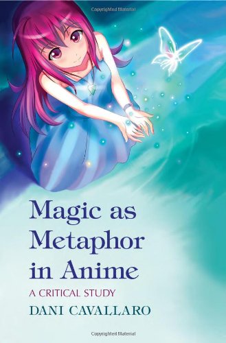 Magic as Metaphor in Anime