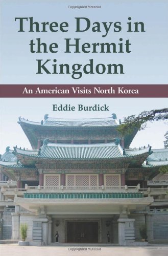 Three Days in the Hermit Kingdom