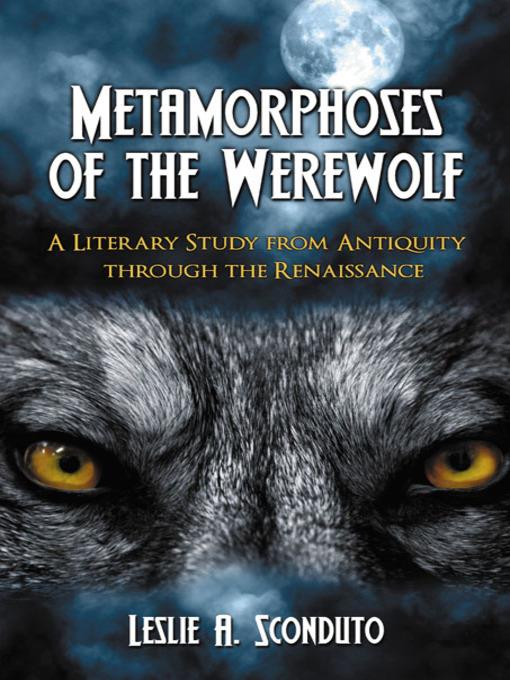 Metamorphoses of the Werewolf