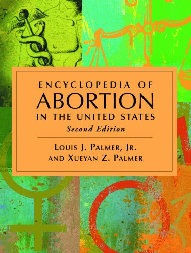 Encyclopedia of Abortion in the United States