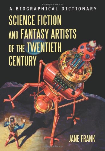 Science Fiction and Fantasy Artists of the Twentieth Century