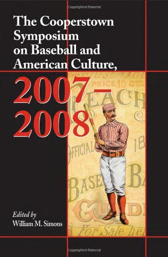 The Cooperstown Symposium on Baseball and American Culture