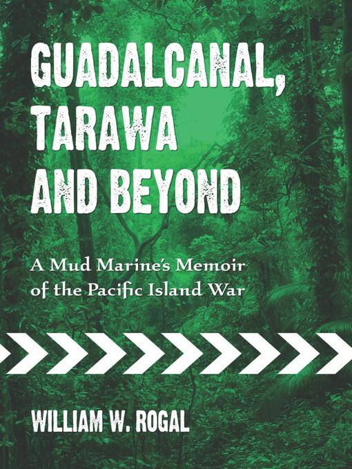 Guadalcanal, Tarawa and Beyond