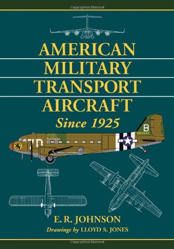 American Military Transport Aircraft Since 1925