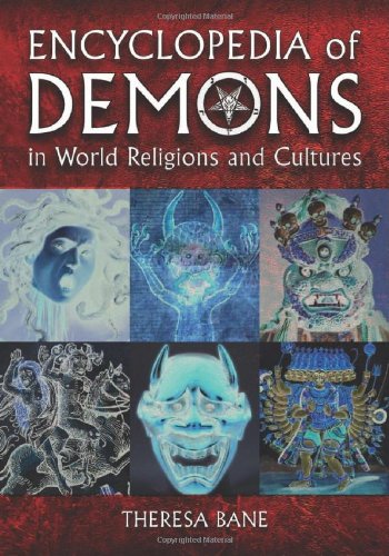 Encyclopedia of Demons in World Religions and Cultures