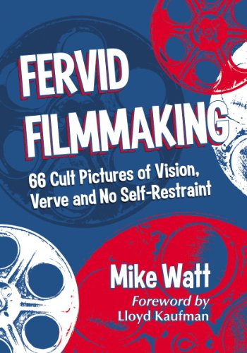 Fervid Filmmaking