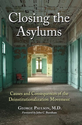 Closing the Asylums