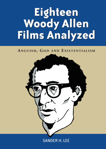 Eighteen Woody Allen Films Analyzed