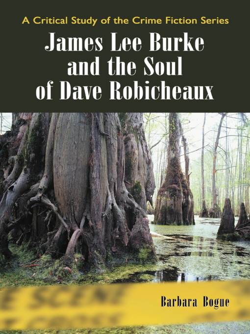 James Lee Burke and the Soul of Dave Robicheaux