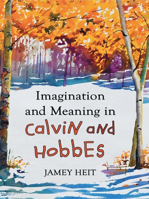 Imagination and Meaning in Calvin and Hobbes