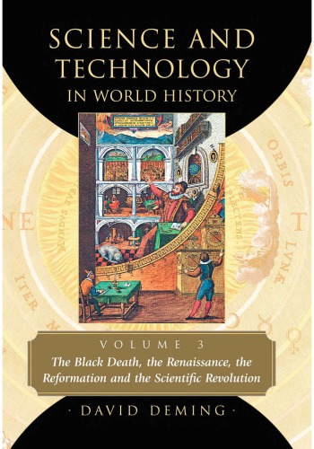 The black death, the Renaissance, the Reformation and the Scientific Revolution