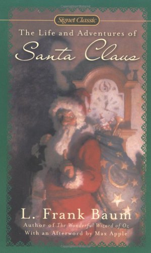 The Life and Adventures of Santa Claus