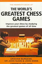 The Mammoth Book of the World's Greatest Chess Games