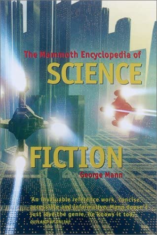 The Mammoth Encyclopedia of Science Fiction (Mammoth Books)