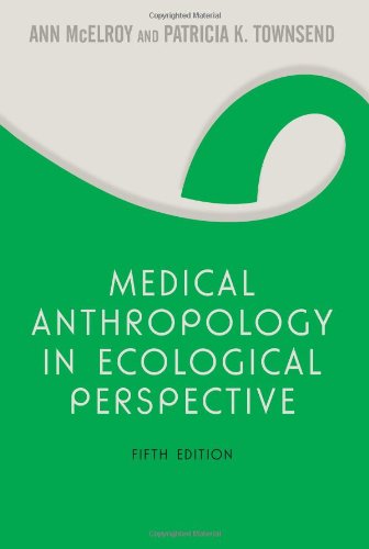 Medical Anthropology in Ecological Perspective