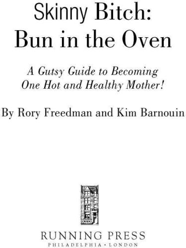 Skinny Bitch Bun in the Oven