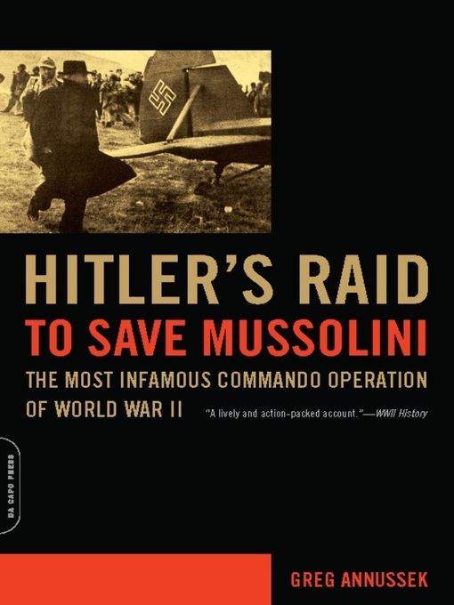 Hitler's Raid to Save Mussolini