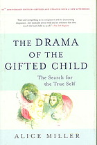 The Drama of the Gifted Child