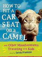 How to Fit a Car Seat on a Camel