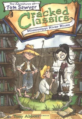 Cracked Classics #2: Mississippi River Blues: The Adventures of Tom Sawyer