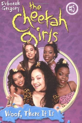 Cheetah Girls, The: Woof, There It Is - Book #5