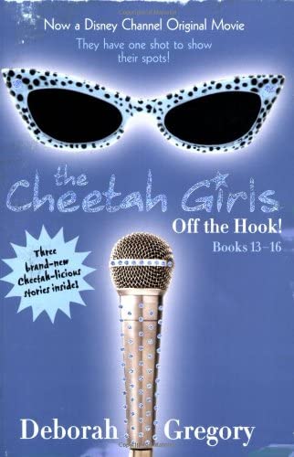 Cheetah Girls: Off the Hook!: Bind-Up #4 (Cheetah Girls, 4)