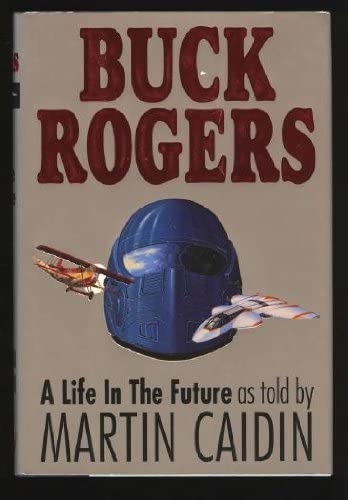 Buck Rogers : A Life in the Future