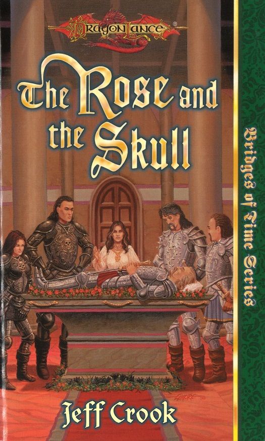 The Rose and the Skull (Dragonlance Bridges of Time, Vol. 4)