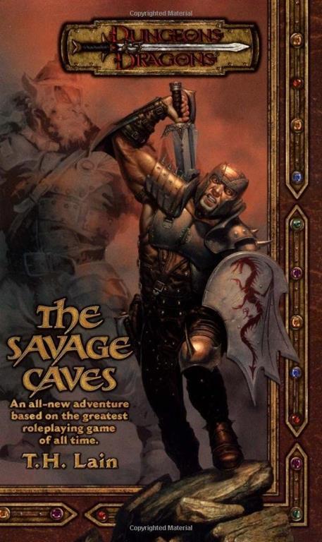 The Savage Caves (Dungeons &amp; Dragons Novel)