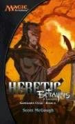 Heretic: Betrayers of Kamigawa: Kamigawa Cycle, Book II