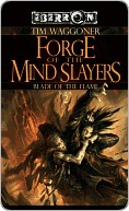 Forge of the Mindslayers