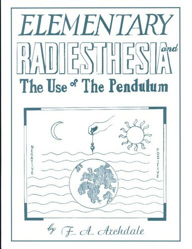 Elementary Radiesthesia & the Use of the Pendulum